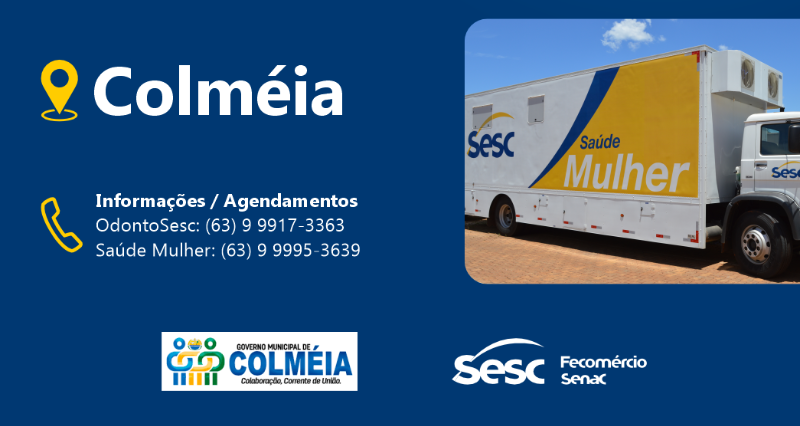 SAÚDE – Município de Colméia recebe Unidades Móveis Sesc Saúde Mulher e OdontoSesc