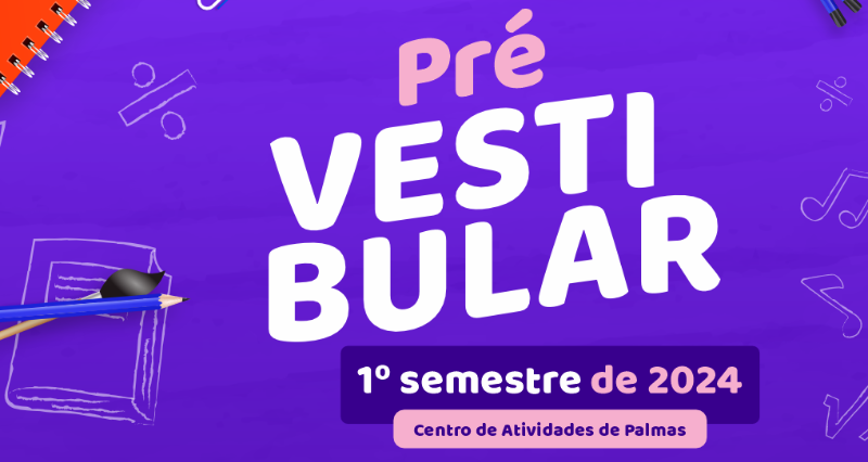 EDUCAÇÃO - Cursinho Pré-vestibular do Sesc Tocantins está com matrículas abertas para 2024