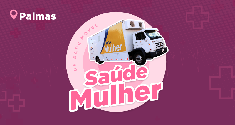 Unidade Móvel do Sesc Saúde Mulher oferece atendimento gratuito em Palmas 