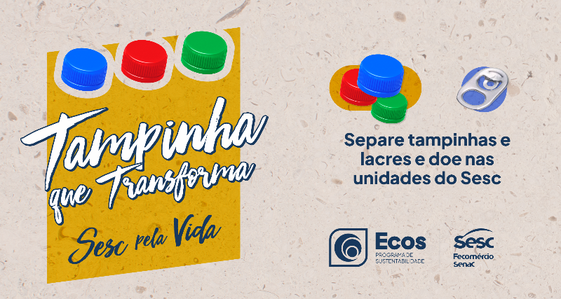 No Tocantins, Sesc endossa campanha de arrecadação de lacres e tampinhas em prol do Hospital de Amor