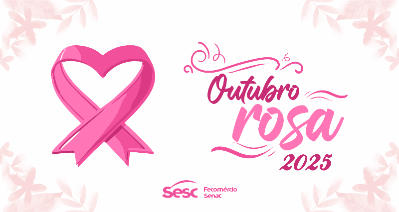 Sesc Saúde Mulher marca o início do Outubro Rosa com programação diversa