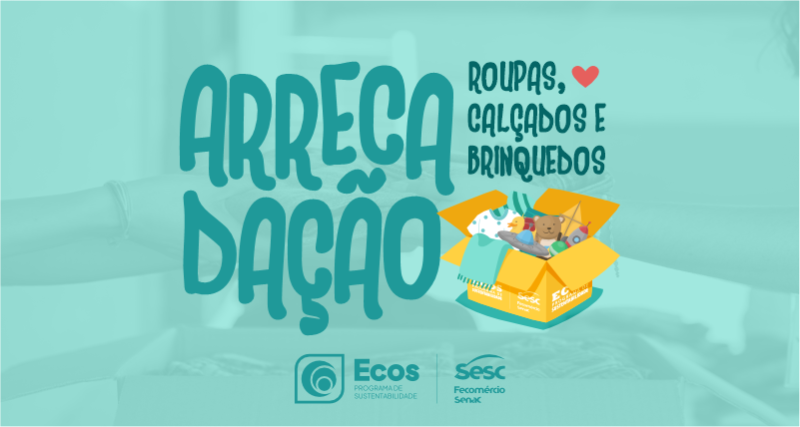 Sesc Tocantins realiza terceira edição da campanha solidária de arrecadação de roupas, calçados e brinquedos